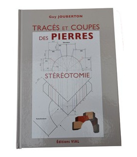 Tracés et Coupes des Pierres - stéréotomie