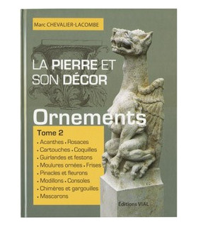 La pierre et son décor les ornements (tome 2)