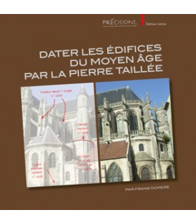 Dater les édifices du Moyen Age par la pierre taillée