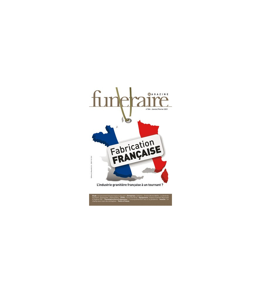 Funéraire Magazine n°304 1-2/2021 Funéraire Magazine n°304 1-2/2021
