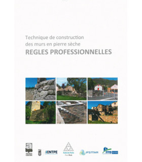 Technique de construction des murs en pierre sèche : règles professionnelles