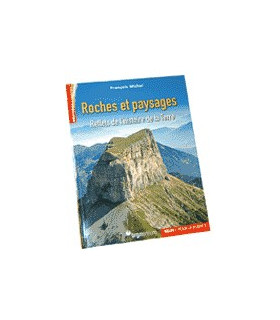 Roches et Paysages reflets de l'histoire de la Terre